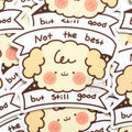 Still Good Vinyl Sticker