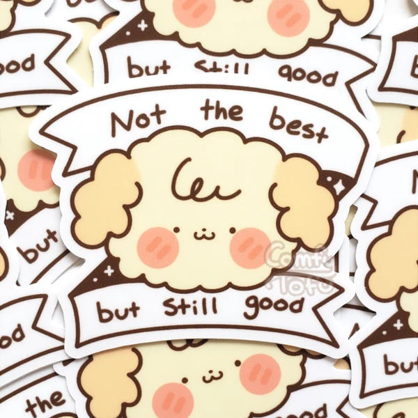 Still Good Vinyl Sticker